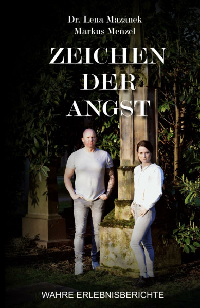 ZEICHEN DER ANGST: WAHRE ERLEBNISBERICHTE