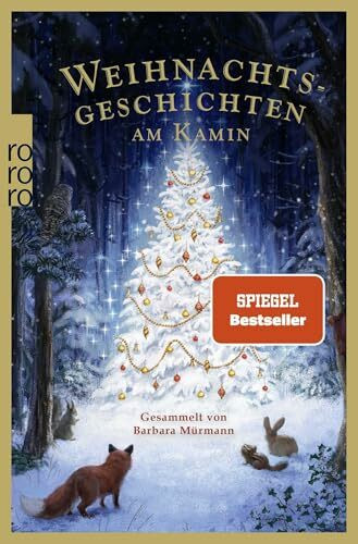 Weihnachtsgeschichten am Kamin 38: Gesammelt von Barbara Mürmann