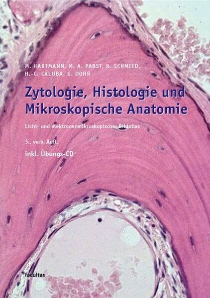 Zytologie, Histologie und Mikroskopische Anatomie: Licht- und elektronenmikroskopischer Bildatlas