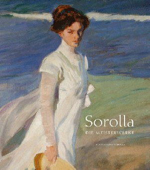 Sorolla - Die Meisterwerke