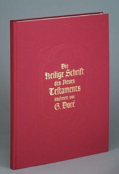 Die Heilige Schrift des Neuen Testaments. Illustriert von Gustave Doré