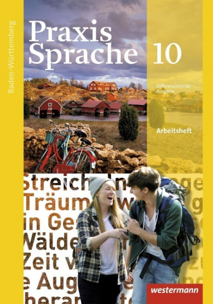 Praxis Sprache 10. Arbeitsheft. Baden-Württemberg