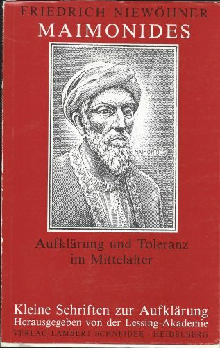 Maimonides. Aufklärung und Toleranz im Mittelalter