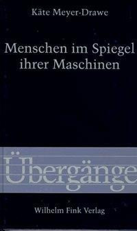 Menschen im Spiegel ihrer Maschinen