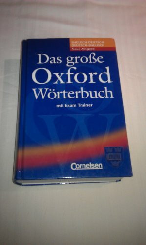 Das große Oxford Wörterbuch - Second Edition / B1-C1 - Wörterbuch mit beigelegtem Exam Trainer: Englisch-Deutsch/Deutsch-Englisch