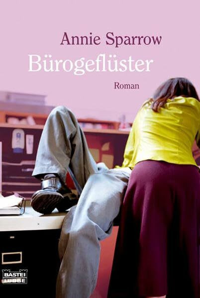 Bürogeflüster (Allgemeine Reihe. Bastei Lübbe Taschenbücher)