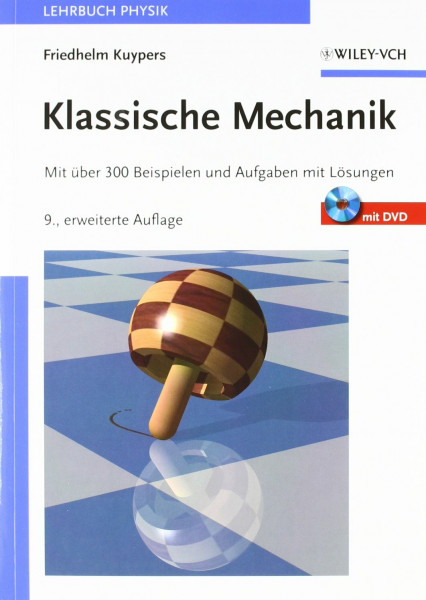 Klassische Mechanik: Mit über 300 Beispielen und Aufgaben mit Lösungen sowie mit DVD und Software "Mechanicus"