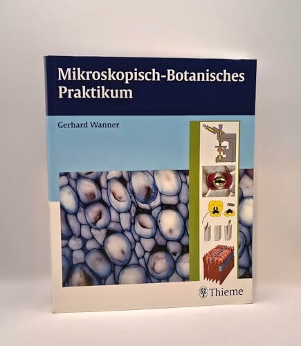 Mikroskopisch-botanisches Praktikum