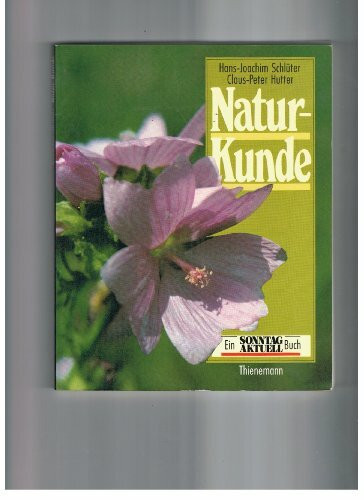 Natur- Kunde. Ein Sonntag- Aktuell- Buch