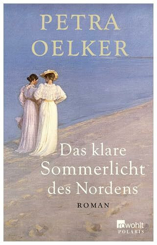 Das klare Sommerlicht des Nordens: Roman