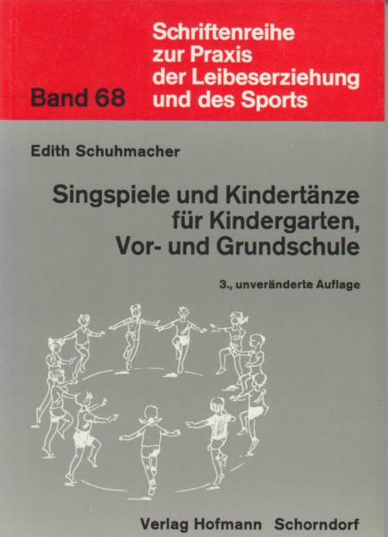 Wir spielen in der Grundschule / Singspiele und Kindertänze für Kindergarten, Vor- und Grundschule