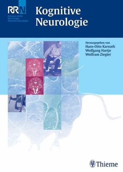 Kognitive Neurologie (Reihe, NEUROLOGIE REF.-R.)