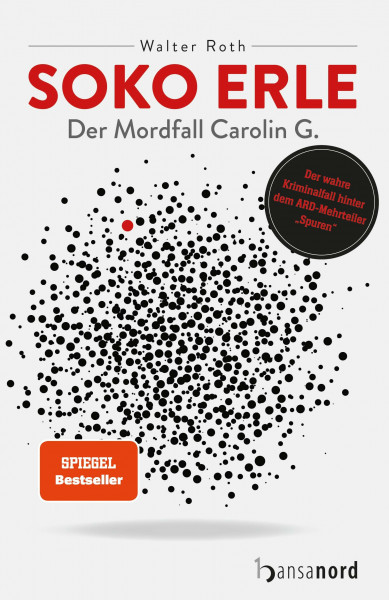 SOKO Erle - Der Mordfall Carolin G.