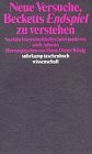 Neue Versuche, Becketts "Endspiel" zu verstehen. Sozialwissenschaftliches Interpretieren nach Adorno