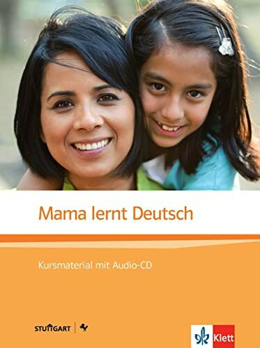 Mama lernt Deutsch: Kursbuch mit Audio-CD