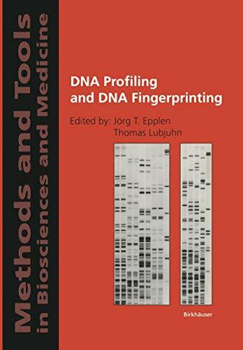 DNA Profiling and DNA Fingerprinting (Methods and Tools in Biosciences and Medicine)