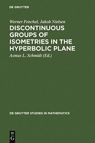 Discontinuous Groups of Isometries in the Hyperbolic Plane (De Gruyter Studies in Mathematics, 29)