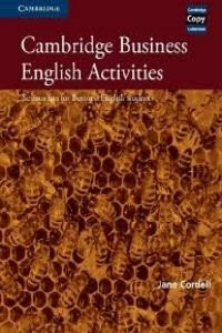 Cambridge Business English Activities: Serious Fun for Business English Students (Cambridge Copy Collection)