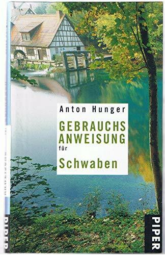 Gebrauchsanweisung für Schwaben (Piper Taschenbuch, Band 27559)
