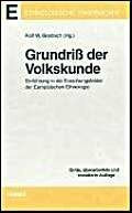 Grundriss der Volkskunde: Einführung in die Forschungsfelder der Europäischen Ethnologie (Ethnologische Paperbacks)