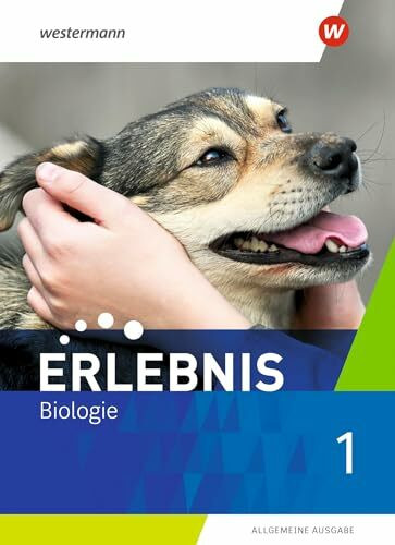 Erlebnis Biologie - Allgemeine Ausgabe 2019: Schulbuch 1