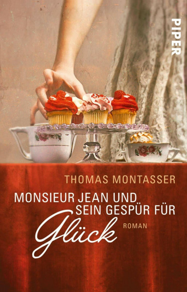 Monsieur Jean und sein Gespür für Glück: Roman