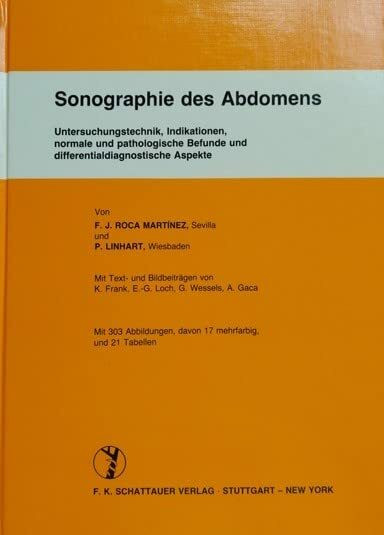 Sonographie des Abdomens: Untersuchungstechnik, Indikationen, normale und pathologische Befunde und differentialdiagnostische Aspekte