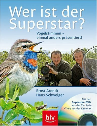 Wer ist der Superstar? Vögel im Sänger-Wettstreit: Mit der Superstar-DVD aus der Serie "Tiere vor der Kamera"