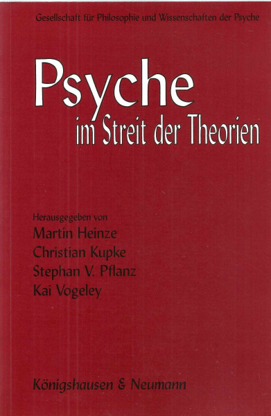 Psyche im Streit der Theorie (Beiträge der Gesellschaft für Philosophie und Wissenschaften der Psyche)
