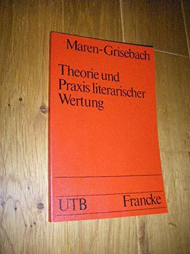 Theorie und Praxis literarischer Wertung.
