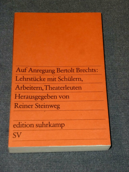 Auf Anregung von Bertolt Brecht: Lehrstücke mit Schülern, Arbeitern und Theaterleuten.