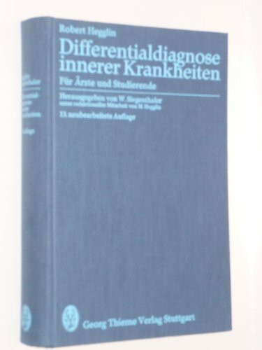 Differentialdiagnose innerer Krankheiten : für Ärzte u. Studierende, [mit] 124 Tab.