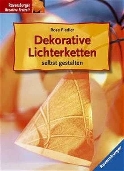 Dekorative Lichterketten selbst gestalten Dekorative Lichterketten selbst gestalten