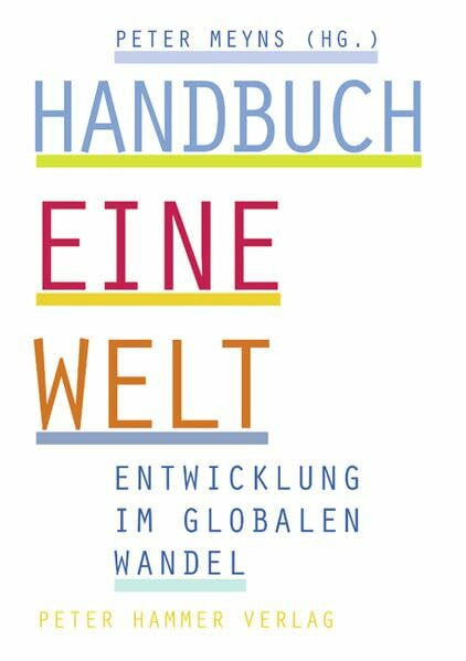 Handbuch - Eine Welt: Entwicklung im globalen Wandel