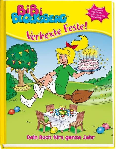 Bibi Blocksberg - Verhexte Feste!: Dein Buch fürs ganze Jahr. Ein Sammelband von Nelson