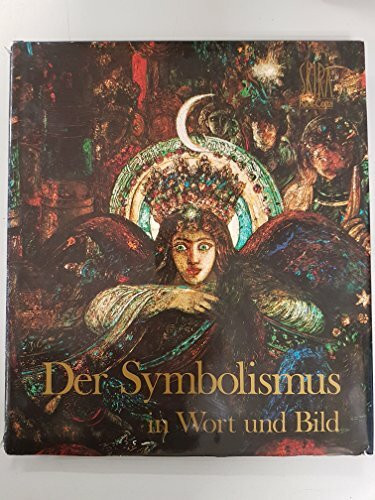 Der Symbolismus in Wort und Bild