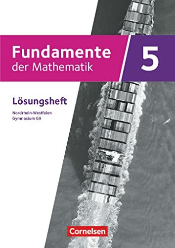 Fundamente der Mathematik - Nordrhein-Westfalen ab 2019 - 5. Schuljahr: Lösungen zum Schulbuch
