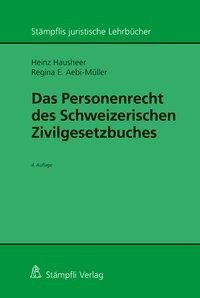 Das Personenrecht des Schweizerischen Zivilgesetzbuches