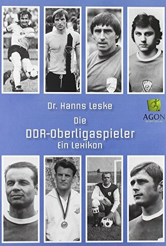 Die DDR-Oberligaspieler: Ein Lexikon