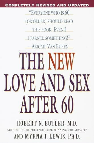The New Love and Sex After 60: Completely Revised and Updated