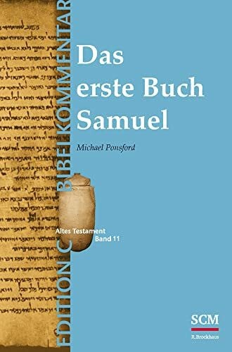 Das erste Buch Samuel (Edition C/AT/Band 11) (EDITION C, 11, Band 11)