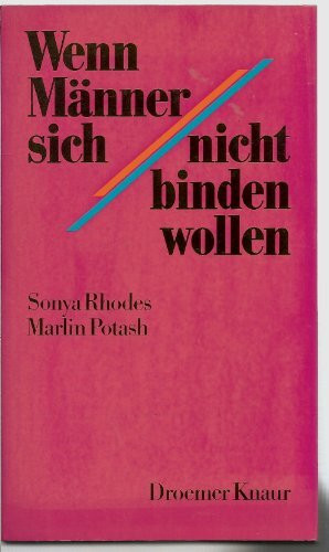 Wenn Männer sich nicht binden wollen