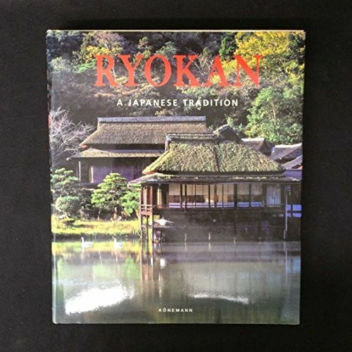 Ryokan - Zu Gast im traditionellen Japan -