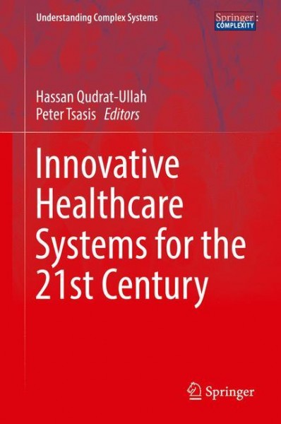 Innovative Healthcare Systems for the 21st Century