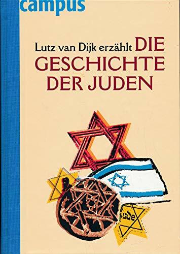 Lutz van Dijk erzählt die Geschichte der Juden: Nominiert für den Deutschen Jugendliteraturpreis 2002