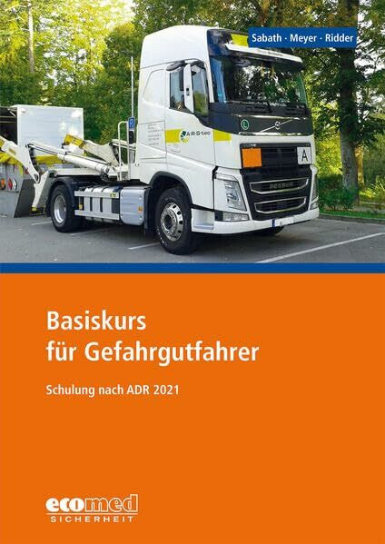 Basiskurs für Gefahrgutfahrer: Schulung nach ADR 2021 - Teilnehmerunterlagen (Broschüre)