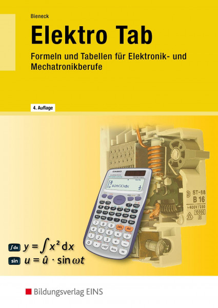 Elektro Tab: Formeln und Tabellen für Elektronik- und Mechatronikberufe Formelsammlung
