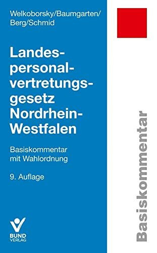 Landespersonalvertretungsgesetz Nordrhein-Westfalen: Basiskommentar mit Wahlordnung (Basiskommentare)