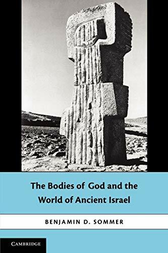 The Bodies of God and the World of Ancient Israel The Bodies of God and the World of Ancient Israel