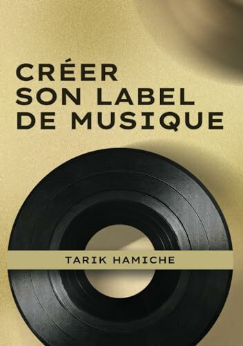 Créer son Label de Musique